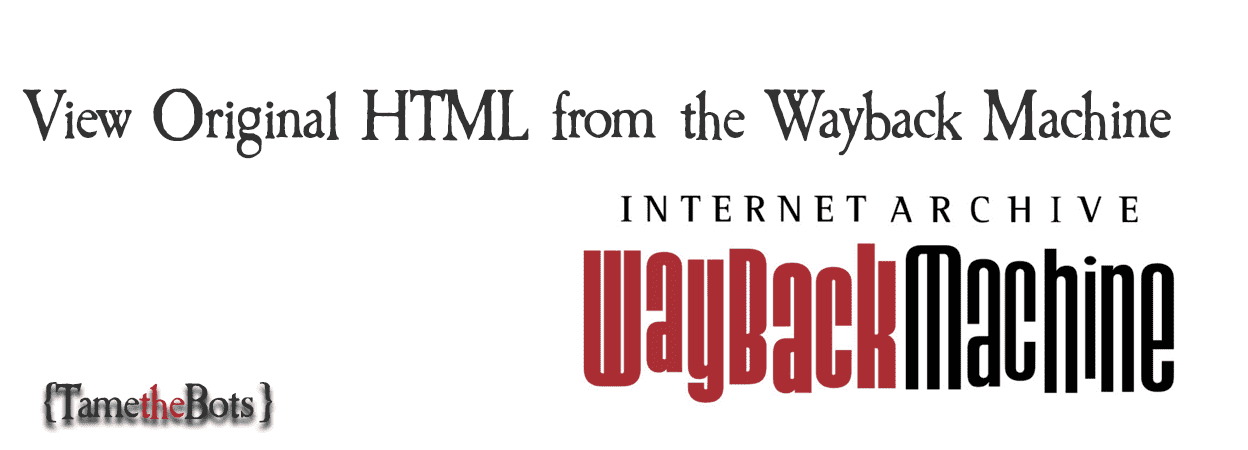 View the Original Version of A Wayback Machine Page